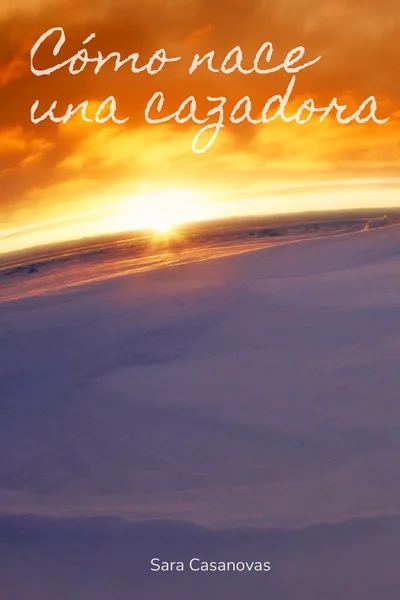 Cómo nace una cazadora