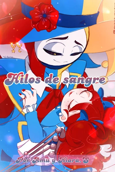 Hilos de sangre.