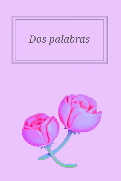 Dos palabras