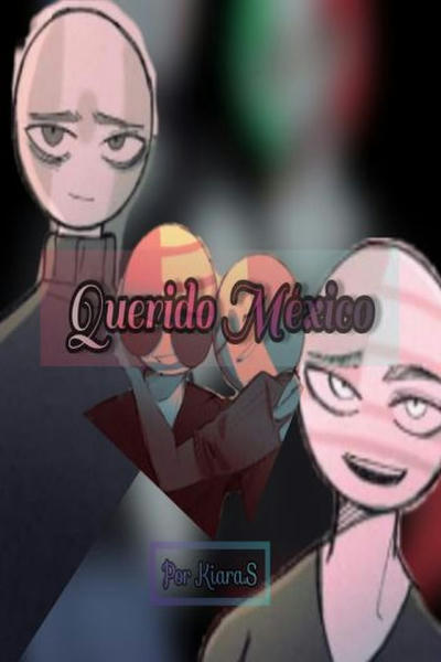 Querido México.