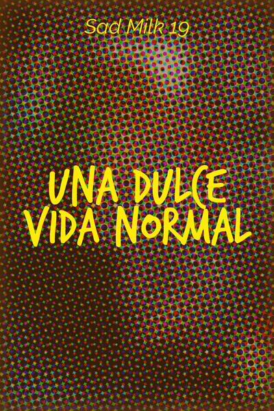 Una dulce vida normal