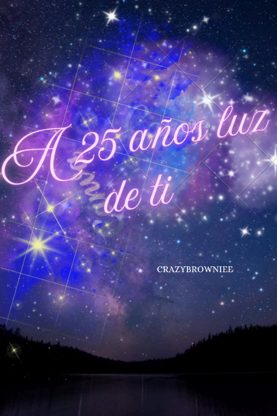 A 25 años luz de ti
