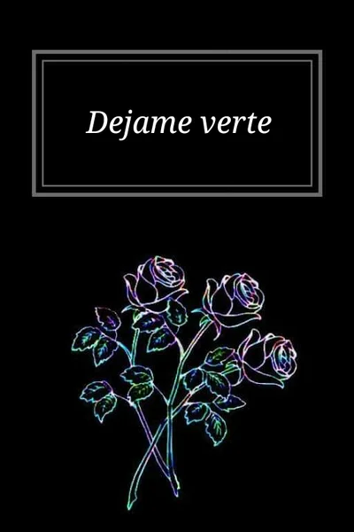 Déjame verte