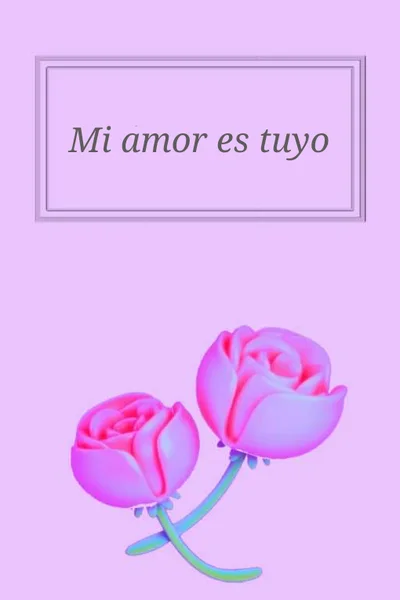 Mi amor es tuyo