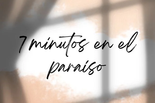 7 minutos en el paraíso