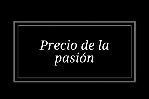 Precio de la pasión