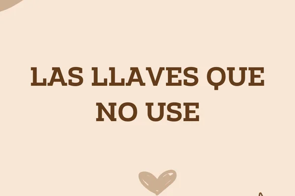 Las llaves que no utilice