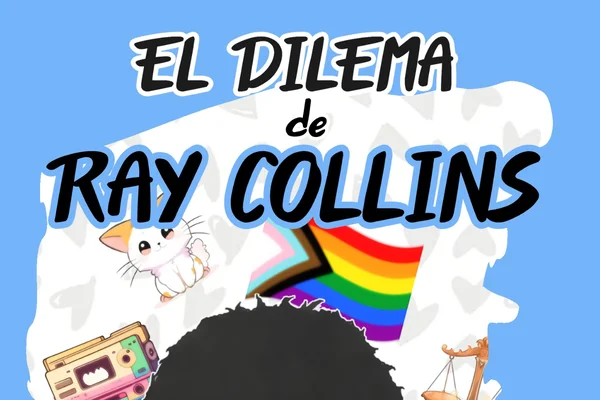 El dilema de Ray Collins