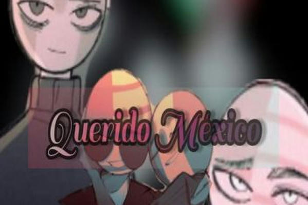 Querido México.