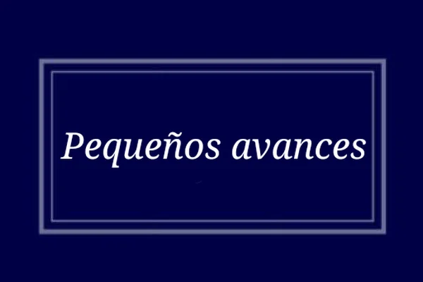 Pequeños avances