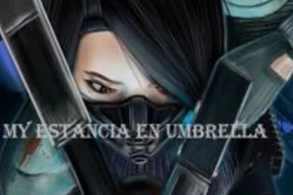 Mi estancia en Umbrella (Cancelada)