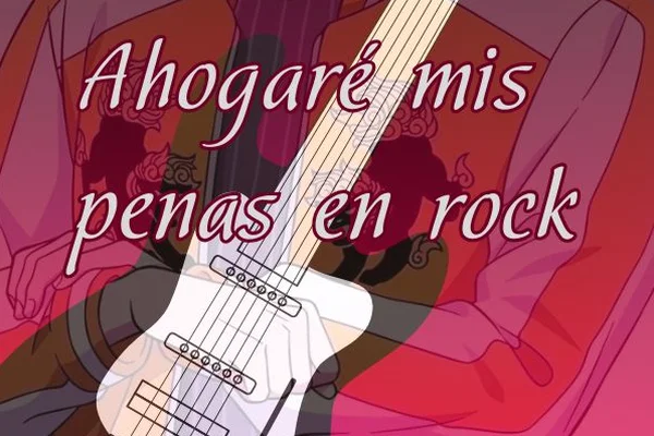 Ahogaré mis penas en rock