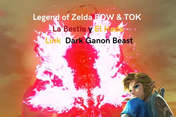 Legend of Zelda BOW & TOK - La Bestia y El Hada - LinkxDark Ganon Beast
