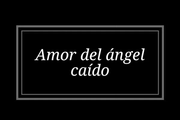 Amor del ángel caído