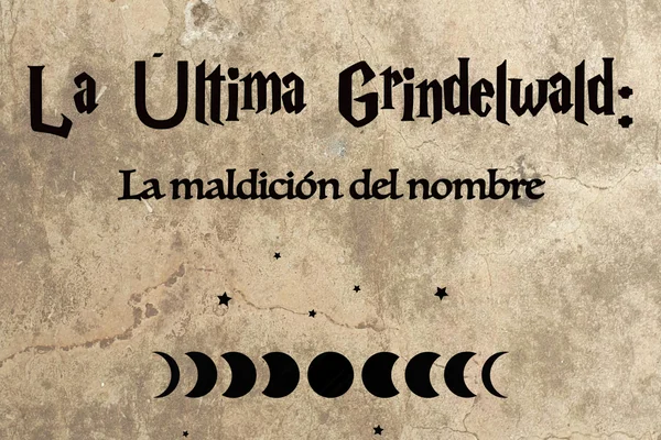 La Última Grindelwald: La maldición del nombre