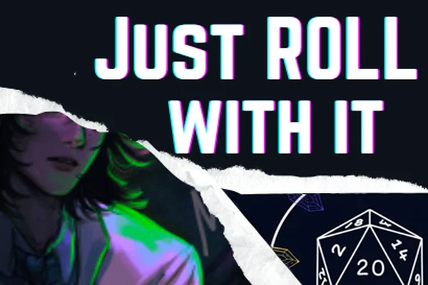 Just roll with it