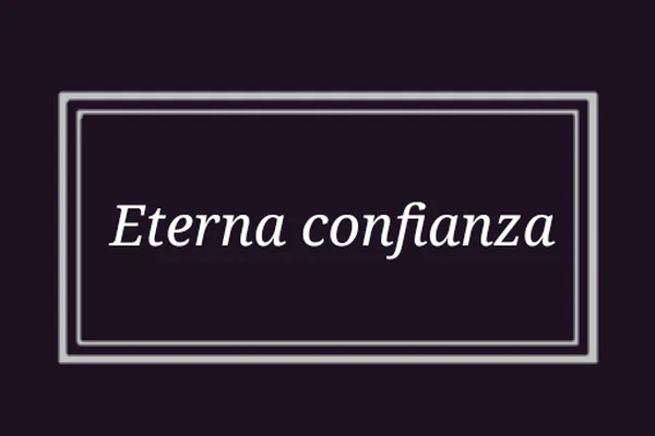Eterna confianza